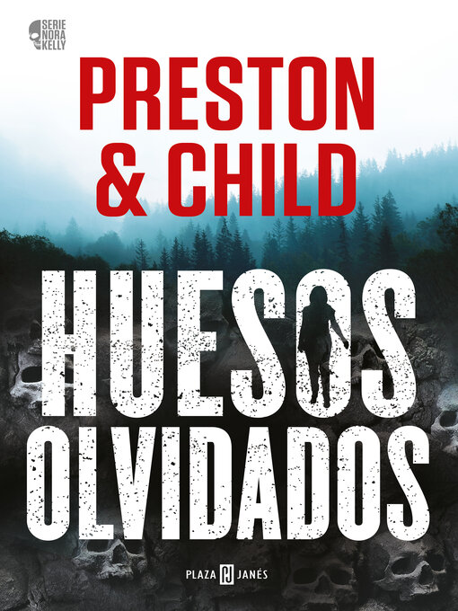 Title details for Huesos olvidados by Douglas Preston - Available